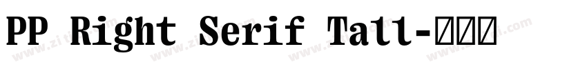 PP Right Serif Tall字体转换